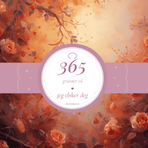 365 grunner til at jeg elsker deg